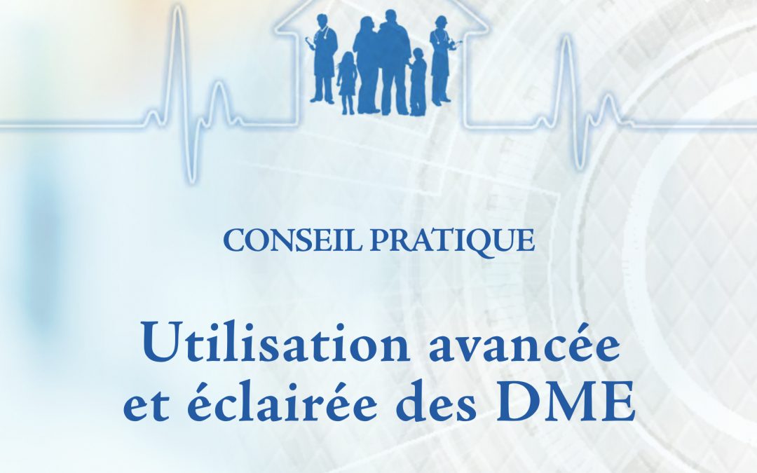 Featured image for Guide Conseil pratique : Utilisation avancée et éclairée des DME