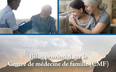 Bilan provincial sur le Centre de médecine de famille 2019